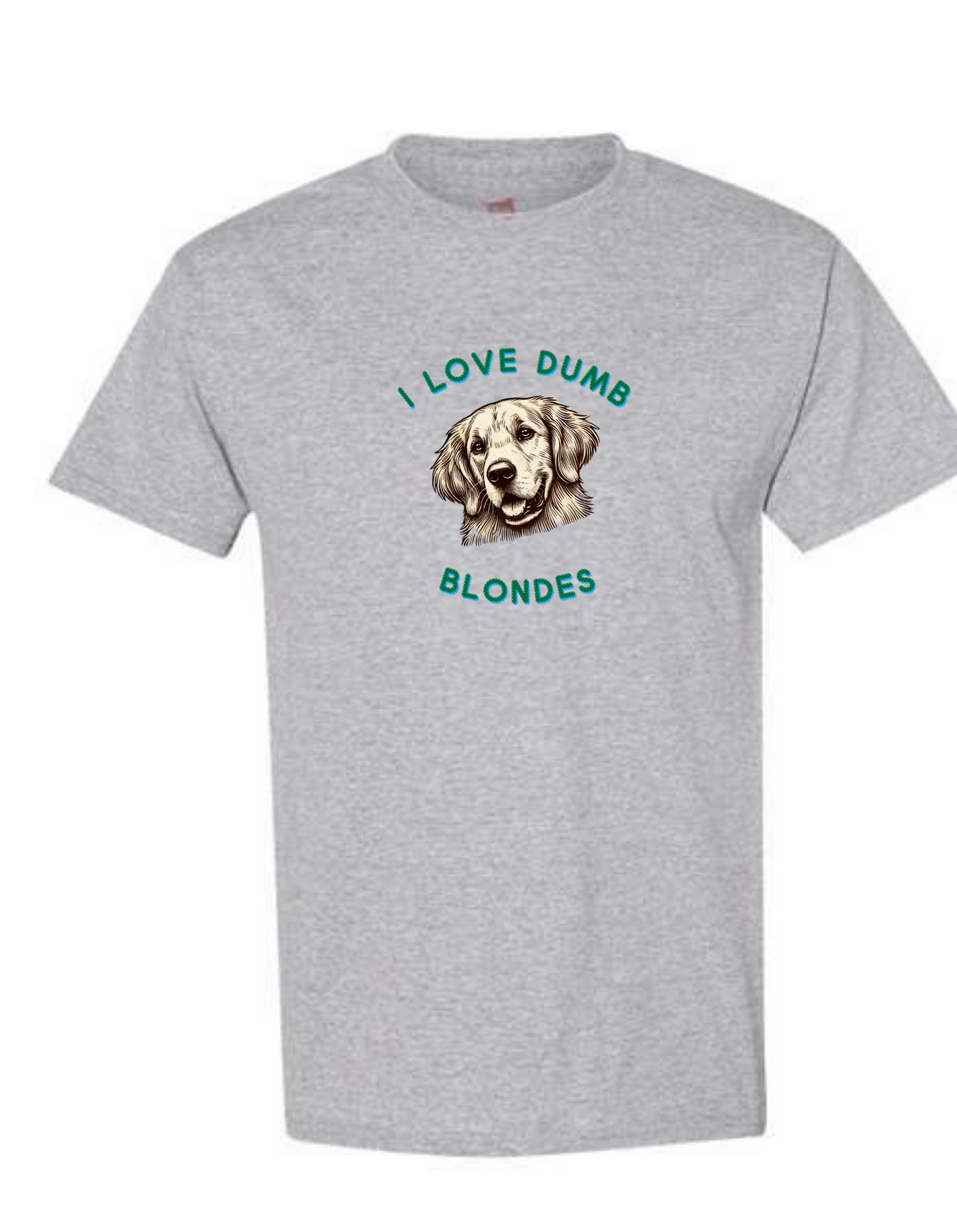 I Love Dumb Blondes T-Shirt