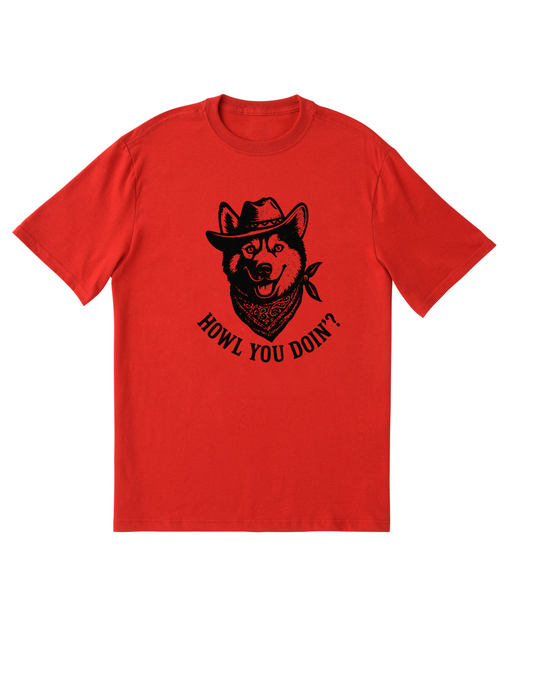 Howl You Doin’? T-Shirt