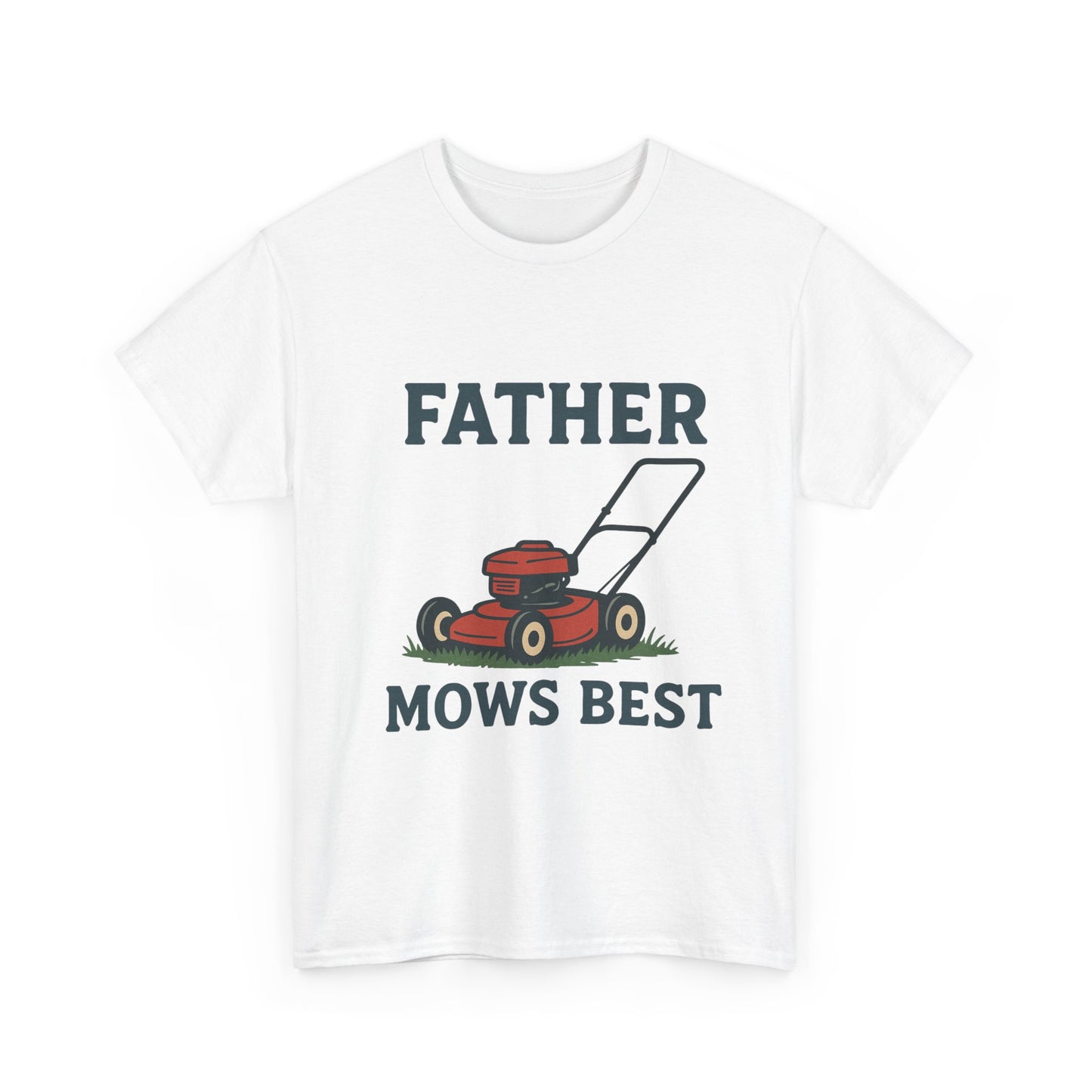 Father Mows Best T-Shirt