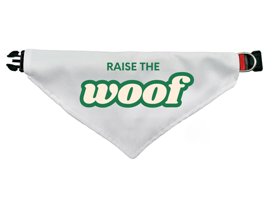 Raise the WOOF Bandana