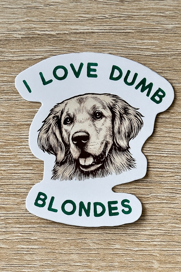 I Love Dumb Blondes Sticker