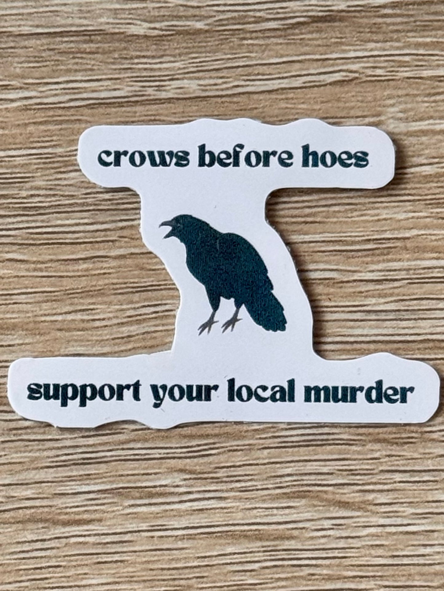 Support Your Local Murder Sticker