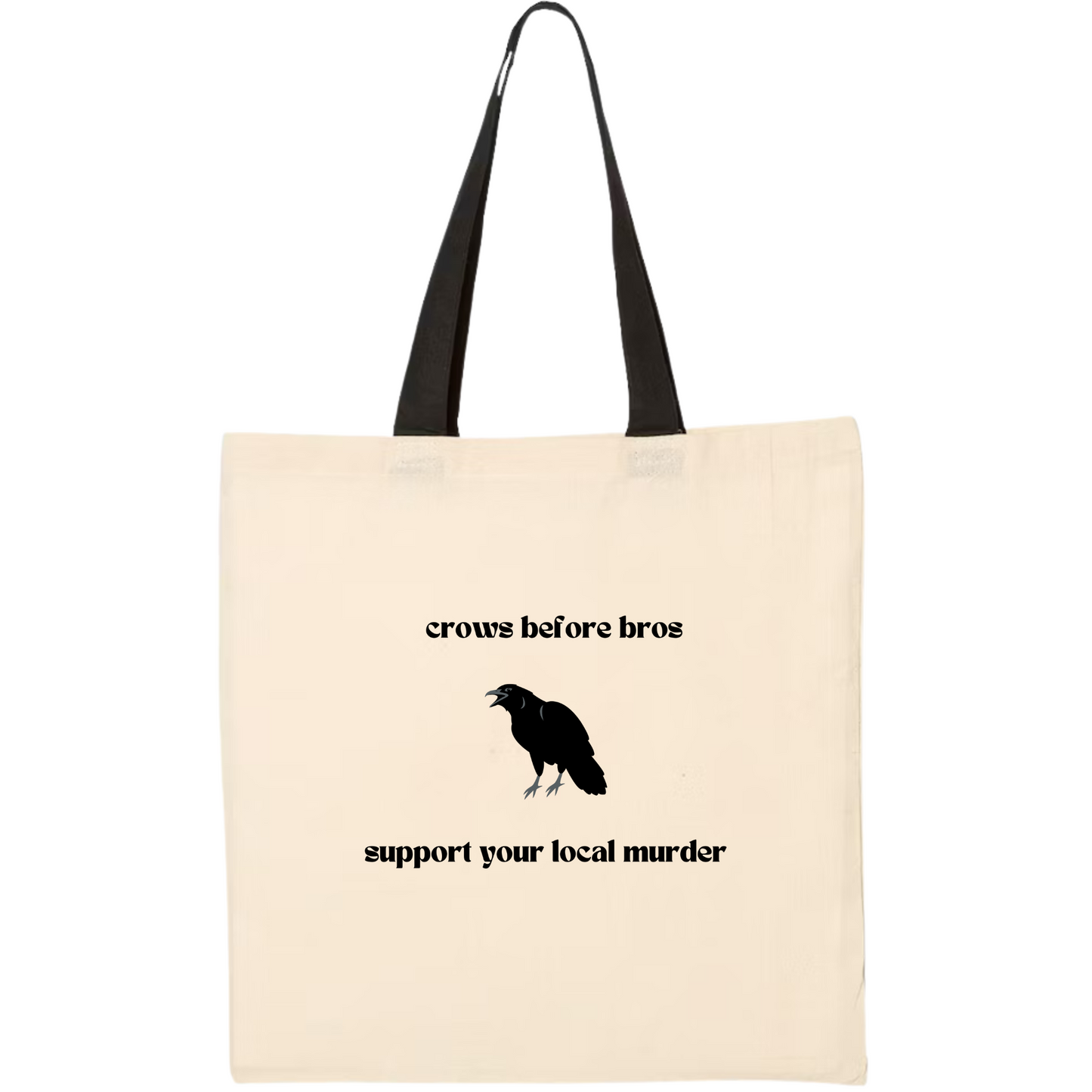 Support Your Local Murder Tote Bag