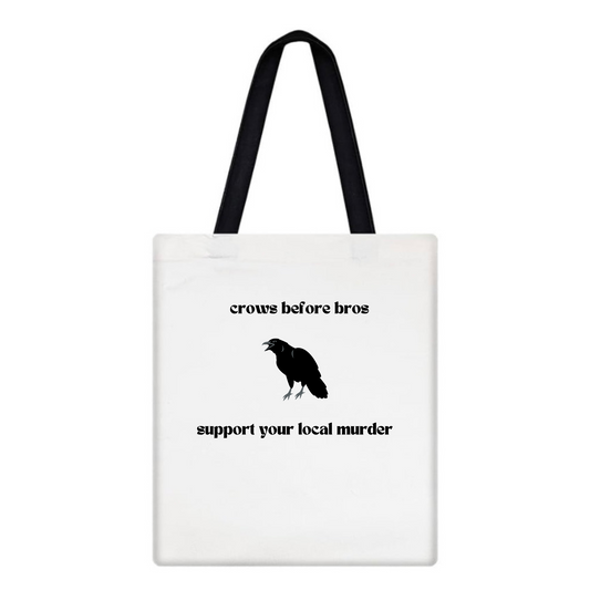 Support Your Local Murder Tote Bag