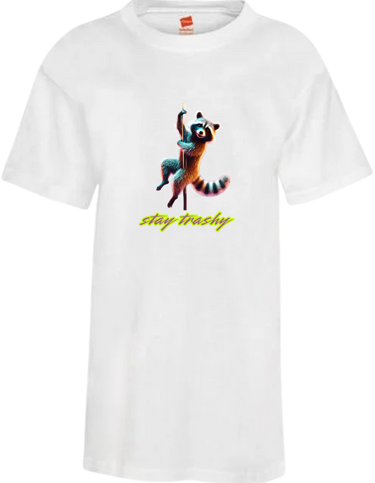 Stay Trashy T-Shirt