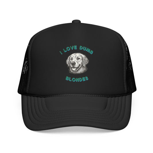 I Love Dumb Blondes Hat