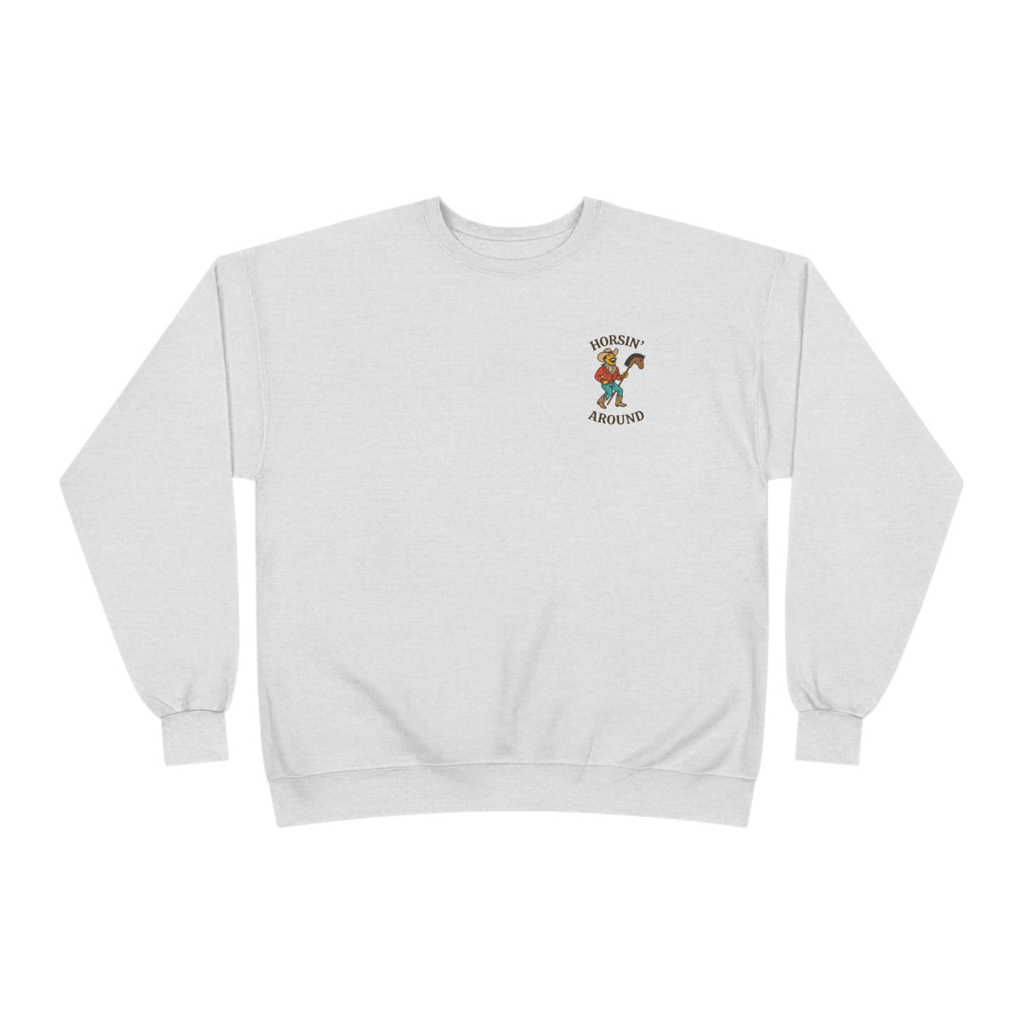 Horsin’ Around Sweatshirt