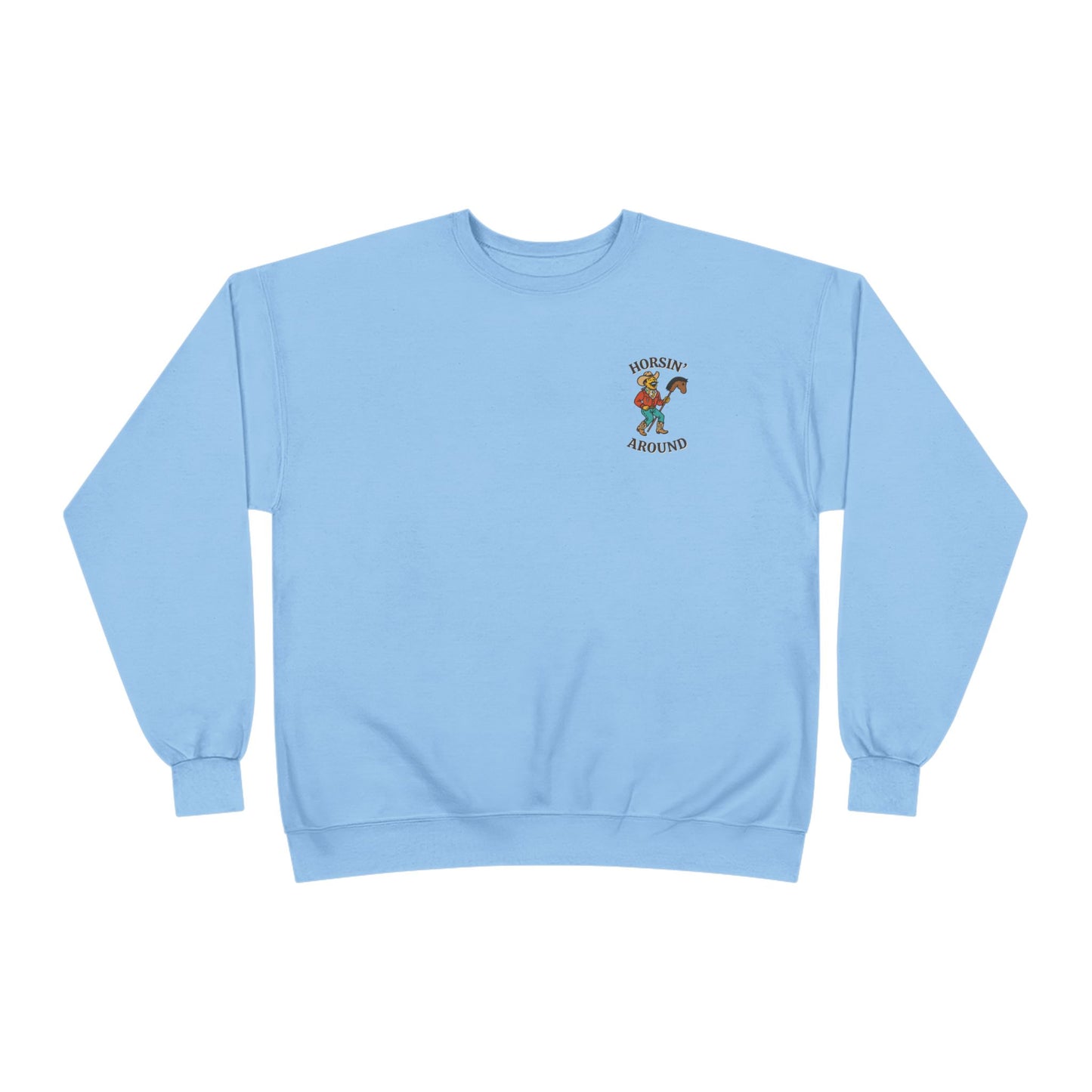 Horsin’ Around Sweatshirt