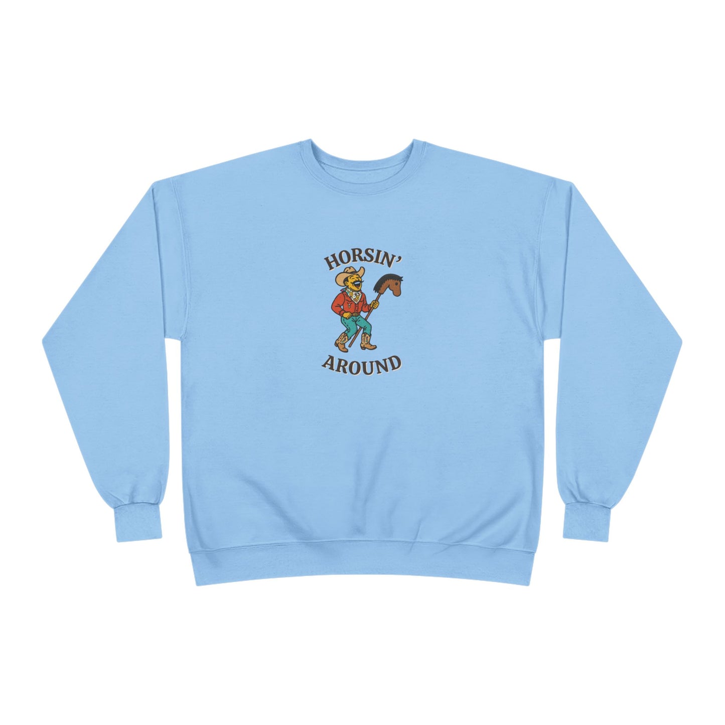 Horsin’ Around Sweatshirt