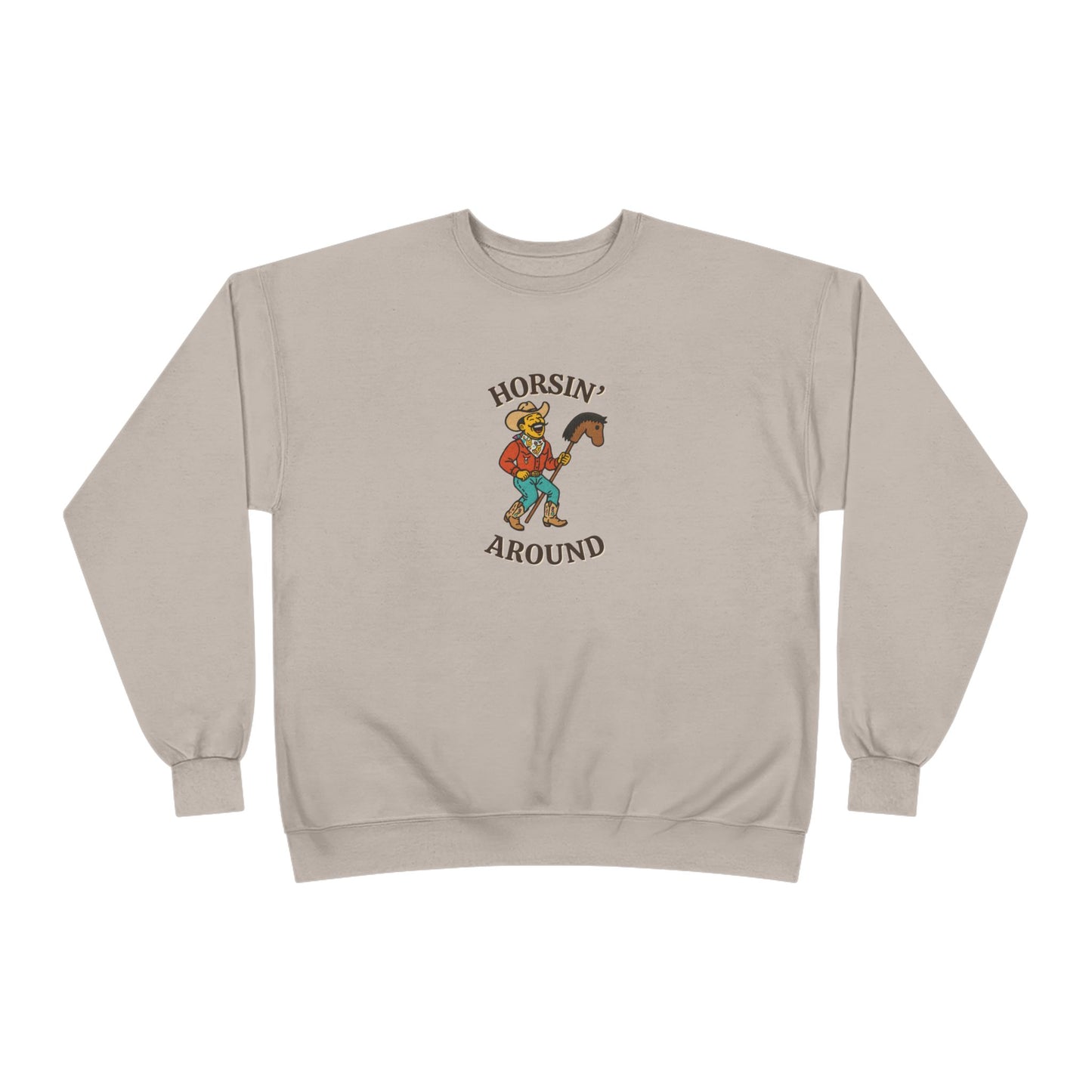 Horsin’ Around Sweatshirt
