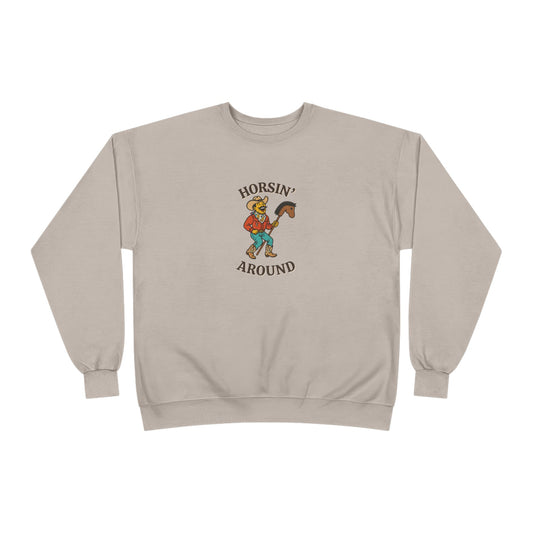 Horsin’ Around Sweatshirt
