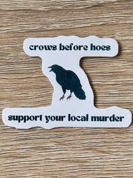Support Your Local Murder Sticker