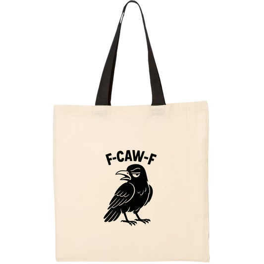 F-Caw-F Bird Tote Bag
