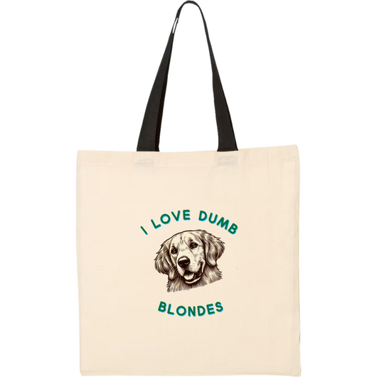 I Love Dumb Blondes Tote Bag