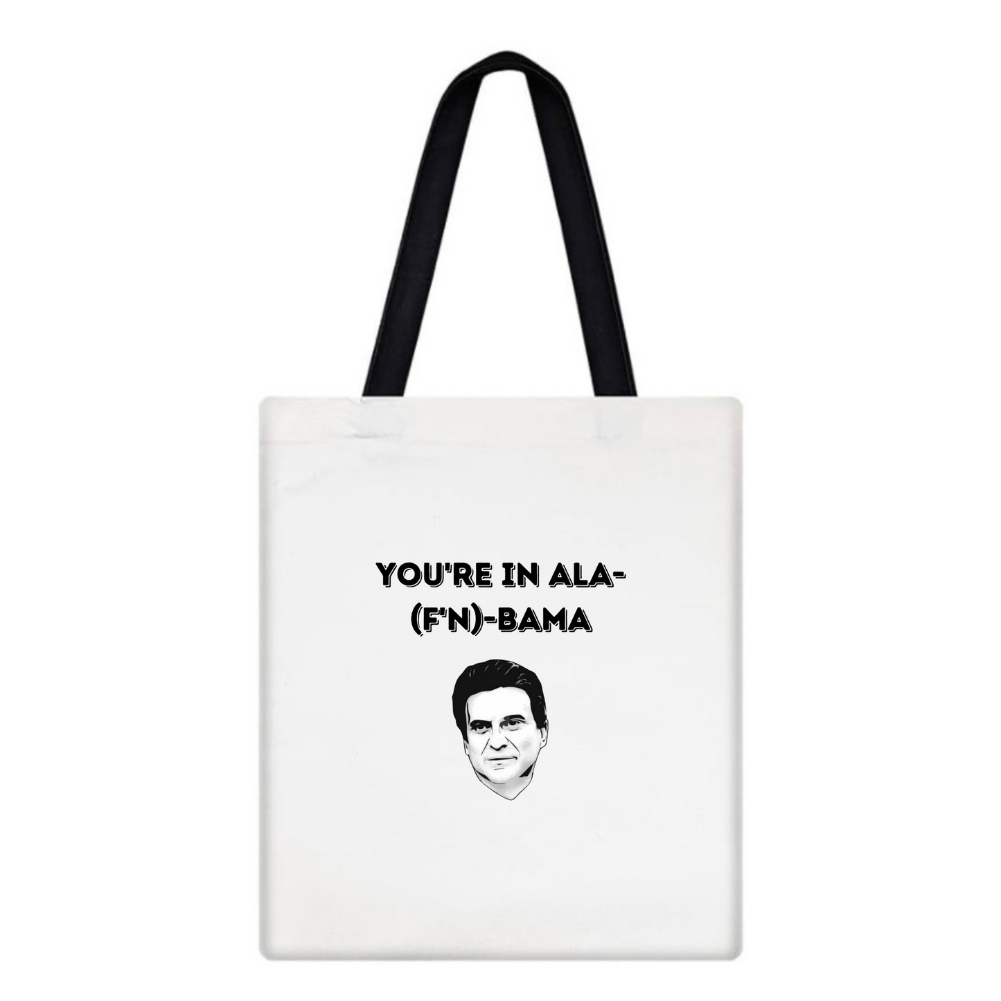 Ala-(F'N)-Bama Tote Bag