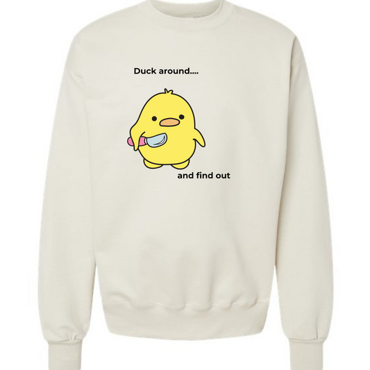 Duck Around Sweatshirt